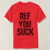 T-shirt Ref You Suck (Design devant)