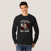 T-shirt Refaire Bipper Ce Détecteur Prospect Minier (Devant entier)