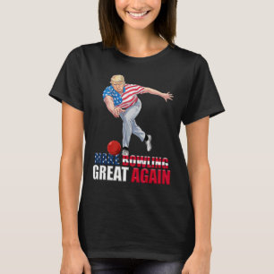T-shirt Refaire le Bowling Génial Encore Drôle Trump Bowli