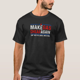 T-shirt Refaire le gaz bon marché encore une fois Je n'ai