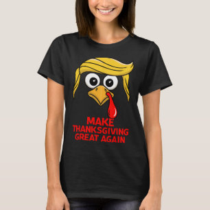 T-shirt Refaire Thanksgiving Great Again Trump Dinde Drôle