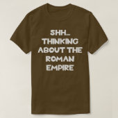 T-shirt Réflexion sur l'Empire romain Histoire ancienne (Design devant)