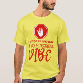 T-SHIRT REFUSER DE S'ABONNER À LA RÉALITÉ VIBE NÉGATIVE (Devant)