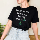 T-shirt Regarde-moi être tout Festive
