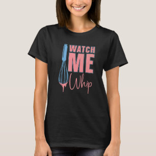 T-shirt Regarde-moi fouetter Boulangerie Amour de la pâtis
