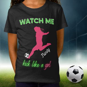 T-Shirt Regarde-Moi Tuer Comme Une Fille De Football