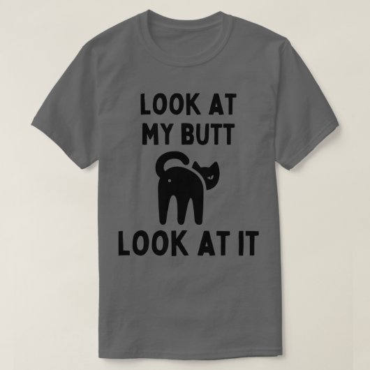 T-shirt Regarde mon cul, regarde-le (Design devant)