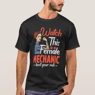 T-shirt Regardez cette femme démolir vos cabanes Mécanicie