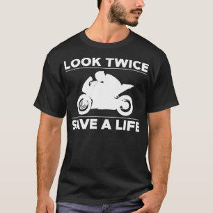 T-shirt Regardez deux fois sauver une vie Super SportBike