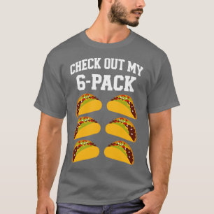 T-shirt Regardez mes 6 six pack avec tacos pour Cinco de M