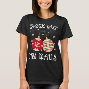 T-shirt regardez mes boules, Drôle sale Noël