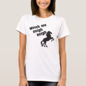 T-SHIRT REGARDEZ-MOI NEIGH NEIGH (Devant)