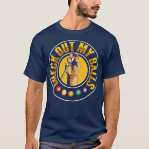T-shirt Regardez Mon Pun À Boules Pour Un Joueur Billard