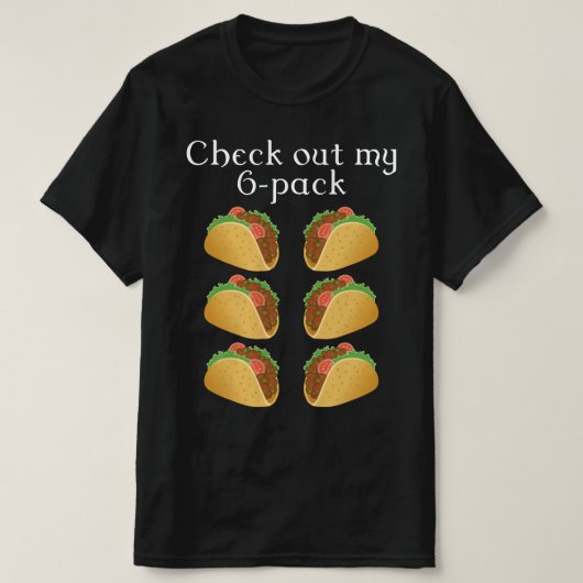T-shirt regardez mon six pack taco (Design devant)