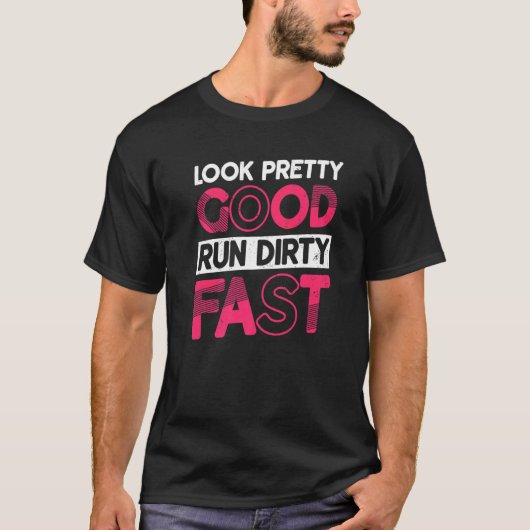 T-shirt Regardez Plutôt Bon Run Dirty Fast Runner Marathon (Devant)