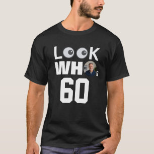T-shirt Regardez qui a 60 ans - Photo de joyeux anniversai