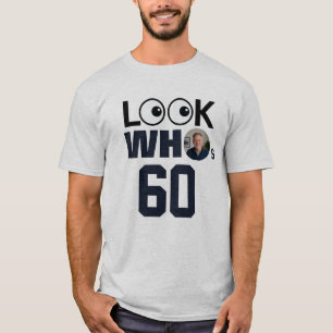 T-shirt Regardez qui a 60 ans Photo de joyeux anniversaire