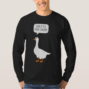 T-shirt Regardez Tous Ces Poulets Drôle Mème D'Oie De Ch