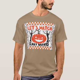 T-shirt REGARDONS DES FILMS EFFRAYANTS drôle d'Halloween