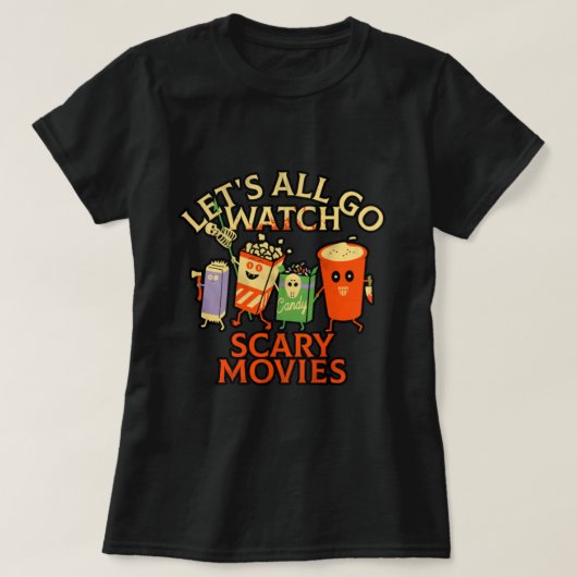T-SHIRT REGARDONS TOUS LES FILMS DE PEUR (Design devant)