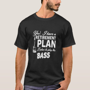 T-shirt Régime de retraite de Bass Player - Musique