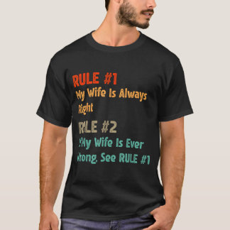 T-shirt Règle #1 ma femme a toujours raison - drôle mari f