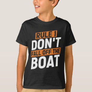 T-shirt Règle 1 Ne tombez pas hors du bateau Funny Ship Cr