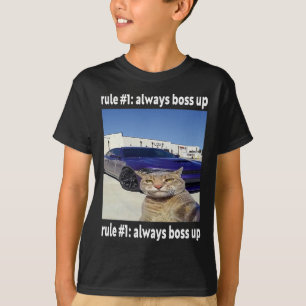 T-shirt Règle # 1 Toujours Boss Up Funny Cat Meme