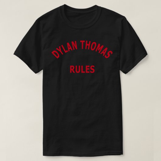 T-shirt Règles de Dylan Thomas (Design devant)