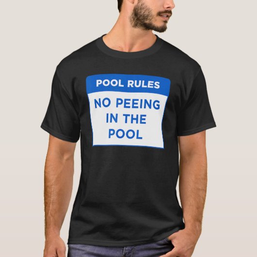 T-shirt Règles De Piscine Pas De Peeing Dans La Conception (Devant)