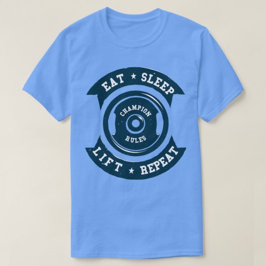 T-shirt Règles EATSLEEPLIFTREPEATchampion (Design devant)