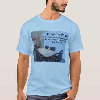 T-shirt Règles pour le travail