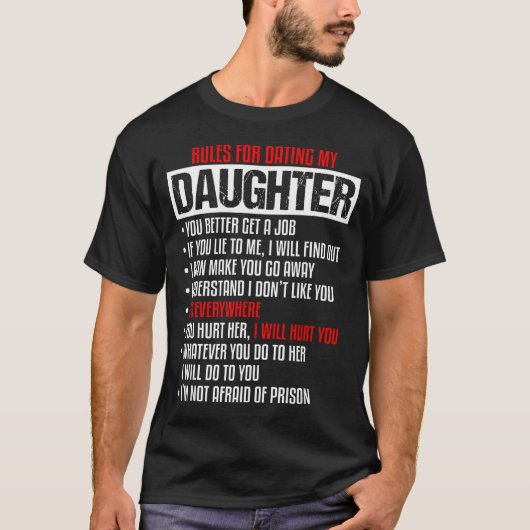 T-shirt Règles pour sortir avec ma fille - Belle fille - (Devant)