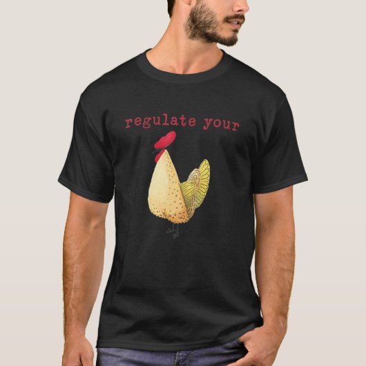 T-shirt Régulez Votre Poulet (Devant)