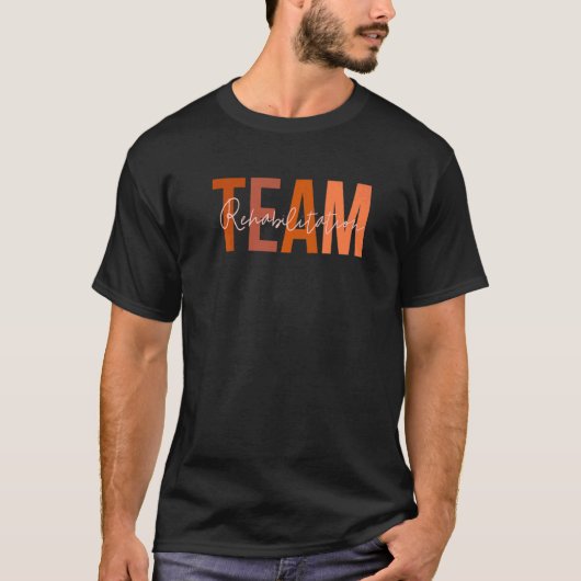 T-shirt Rehab Team For Rehabilitation Matching Therapy Mo (Devant)
