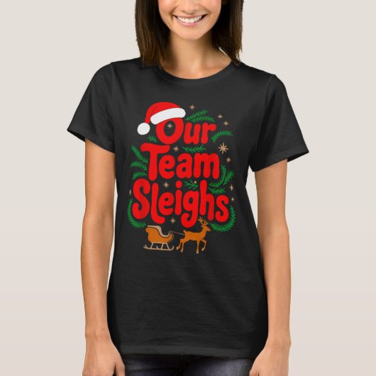 T-shirt Reindeers Santa's Workers Office Our Team Sleighs (Devant)