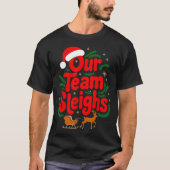 T-shirt Reindeers Santa's Workers Office Our Team Sleighs  (Devant)