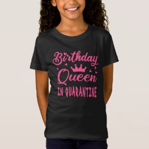 T-Shirt Reine d'anniversaire en quarantaine