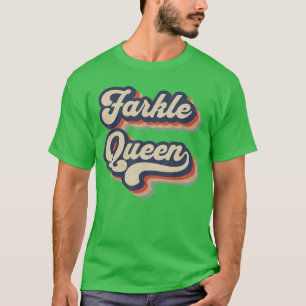 T-shirt Reine de Farkle Jeu de dés Farkle vintage Cadeau p