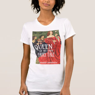 T-shirt REINE DE MON PROPRE CONTE DE FAIRY - Drôle féminin