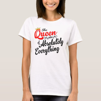 T-shirt Reine de tout