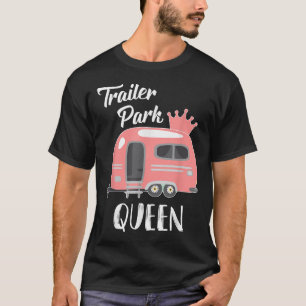 T-shirt Reine de Trailer Park, T Shirt de Camping Drôle de