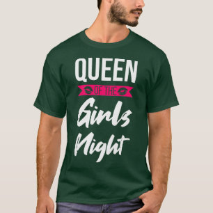 T-shirt Reine des femmes de la soirée entre filles, mariée