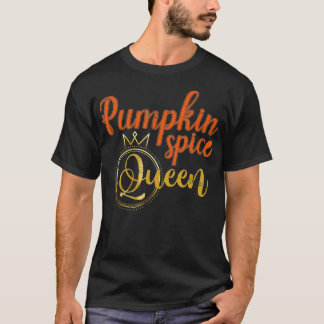 T-shirt Reine drôle de Spice de citrouille Femmes Filles I