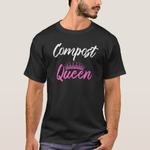 T-shirt Reine du Compost Engrais de Jardin de Ferme Compo