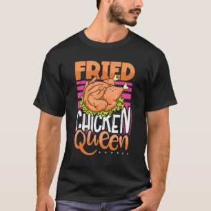 T-shirt Reine du poulet frit