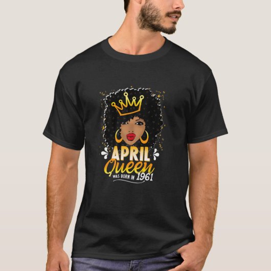T-shirt Reine Noire Avril 1961 60E Fille Anniversaire Femm (Devant)