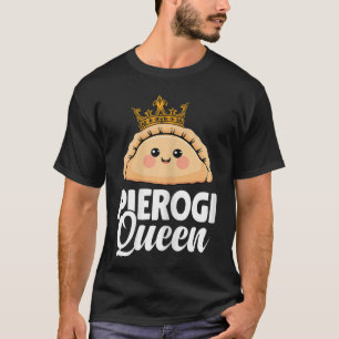 T-shirt Reine Pierogi Femmes polonaises Amoureux de Pierog