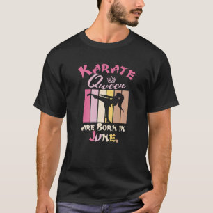 T-shirt Reines de karaté d'anniversaire Nées en juin Femme