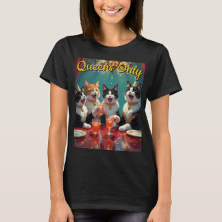 T-shirt Reines seulement !